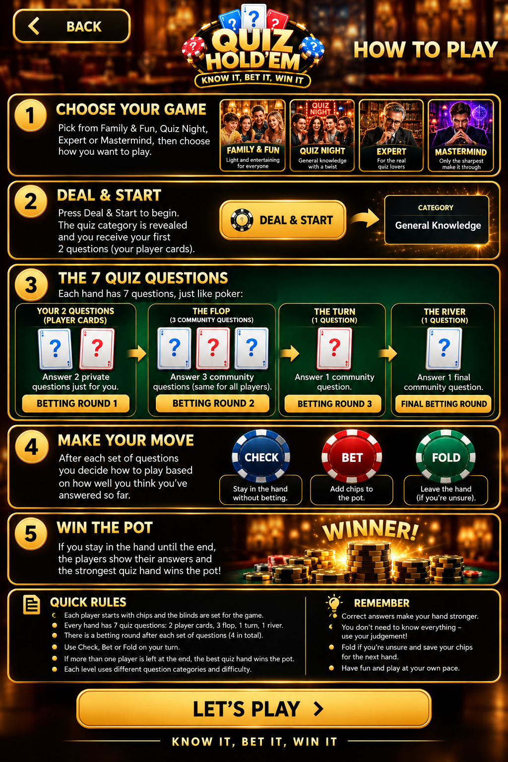 Quiz Hold'em How to Play: choose your game, Deal and Start, answer seven questions across two player questions, three flop questions, one turn and one river, with a betting round after each set, then Check, Bet or Fold and try to win the pot.